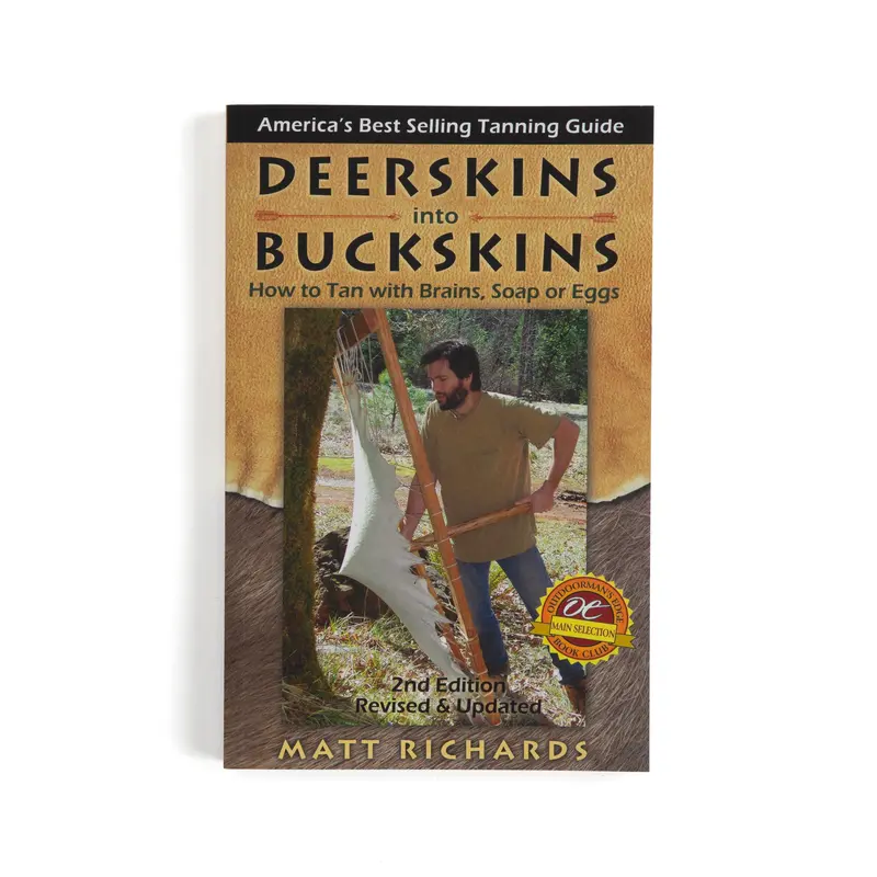 Deerskins Into Buckskins: Traditional Tanning Methods Handbook 1